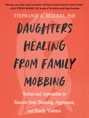 cover image of Daughters Healing from Family Mobbing